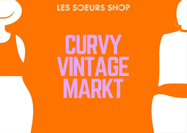 CURVY VINTAGE MARKT AM 10. April 2022