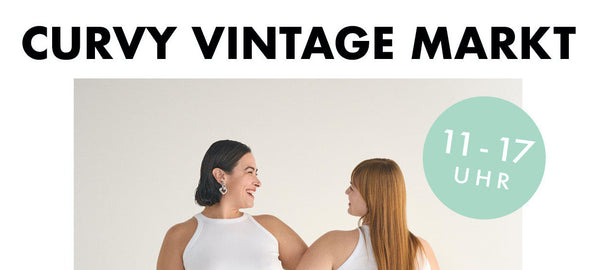 Curvy Vintage Markt & Happy Birthday Les Souers Shop am 8.3.2025